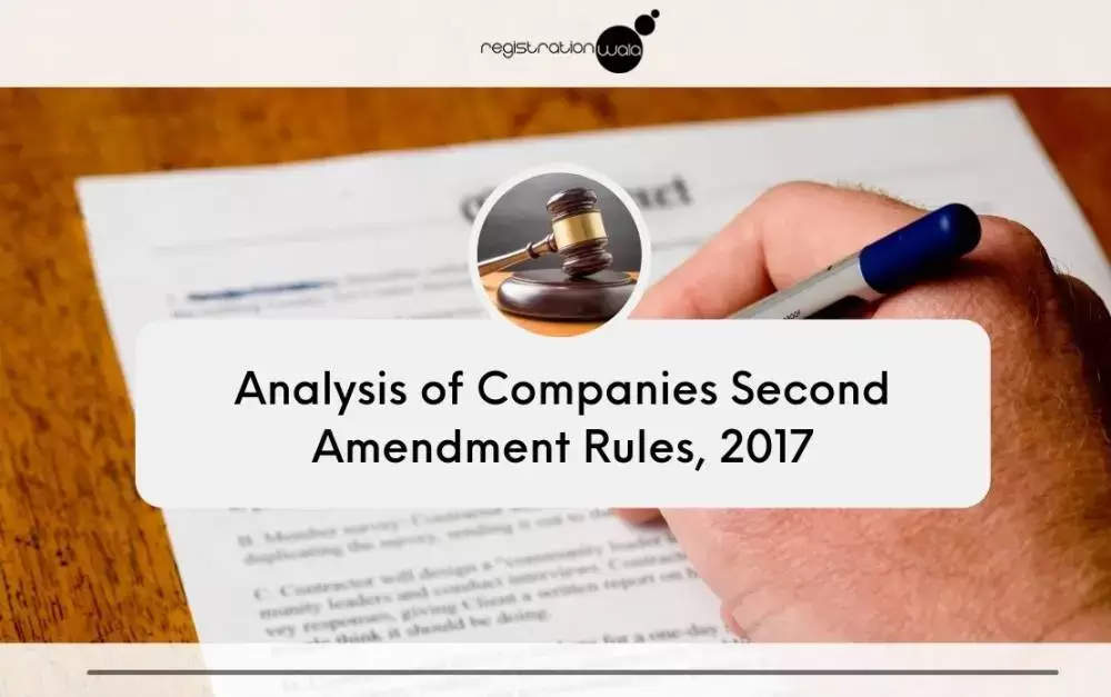 Analysis of Companies Second Amendment Rules, 2017