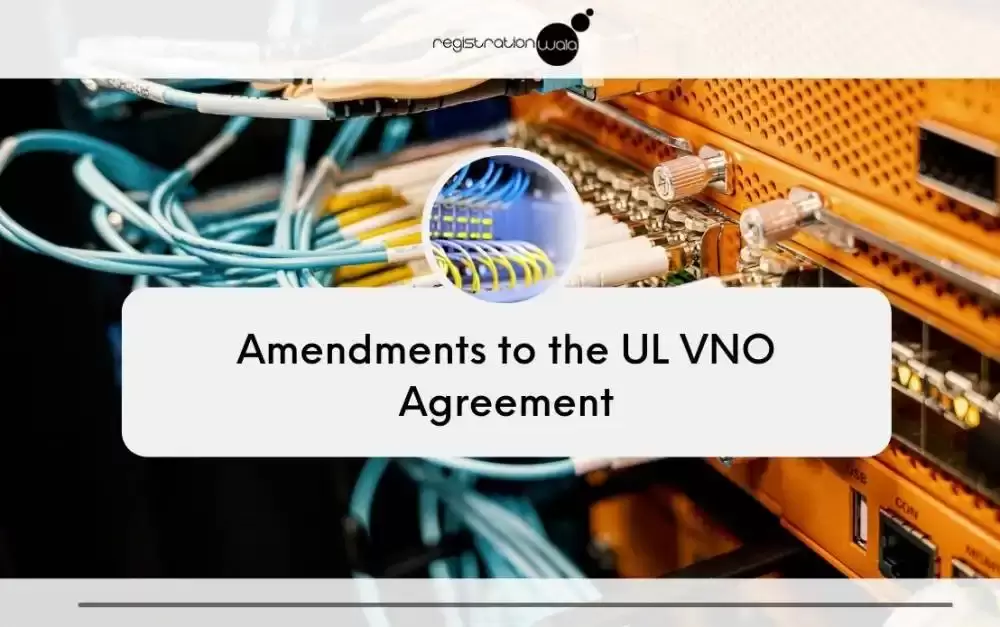 Amendments to the UL VNO Agreement